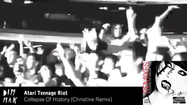 Atari Teenage Riot - Collapse of History