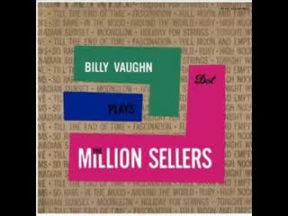 Billy Vaughn and His Orchestra - The Shifting Whispering Sands