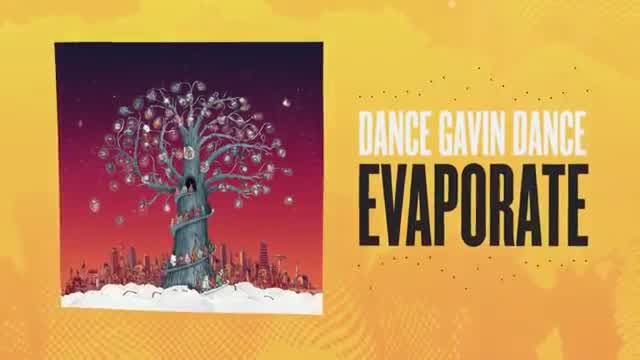 Dance Gavin Dance - Evaporate