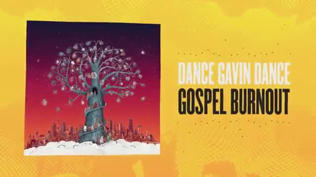 Dance Gavin Dance - Gospel Burnout