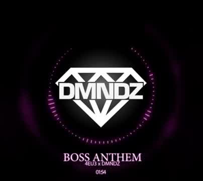 DMNDZ - Boss Anthem