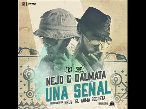 Ñejo & Dálmata - Señal de vida