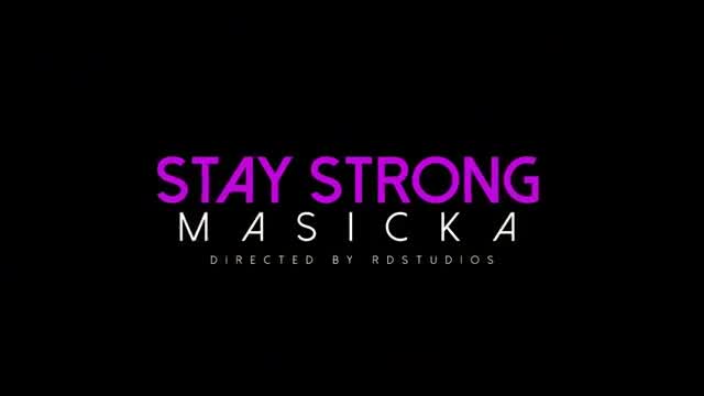 Masicka - Stay Strong