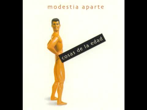 Modestia Aparte - Cosas de la edad