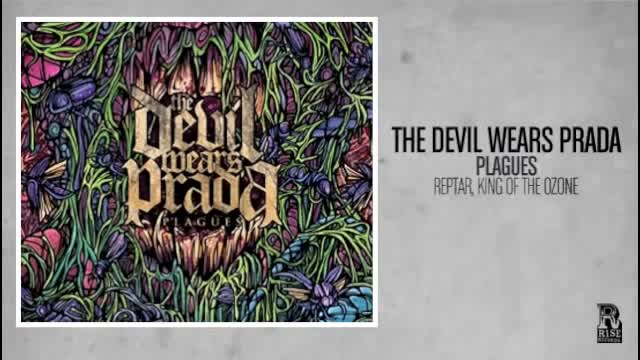 The Devil Wears Prada - Reptar, King of the Ozone