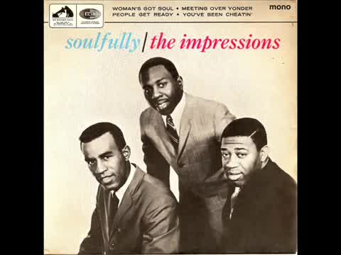 The Impressions - You've Been Cheatin'