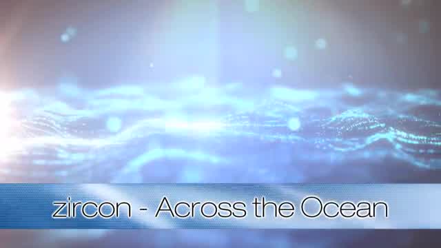 zircon - Across the Ocean