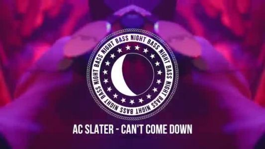 AC Slater - Can't Come Down