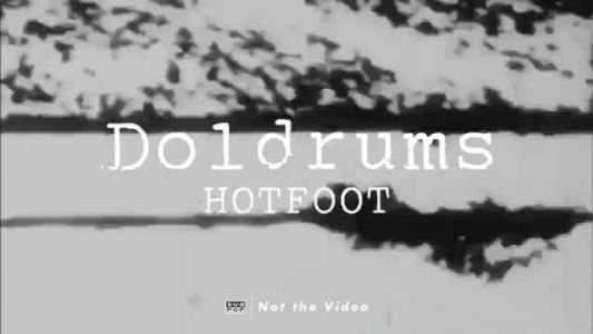 Doldrums - HOTFOOT