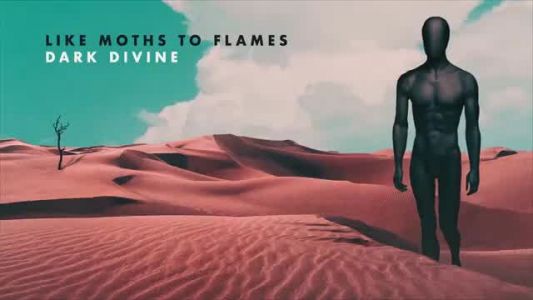 Like Moths to Flames - Dark Divine