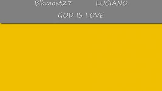 Luciano - God Is My Friend