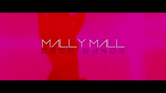Mally Mall - Drop Bands On It