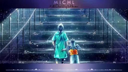 Michl - Kill Our Way to Heaven