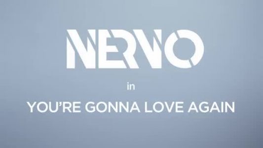 NERVO - You're Gonna Love Again