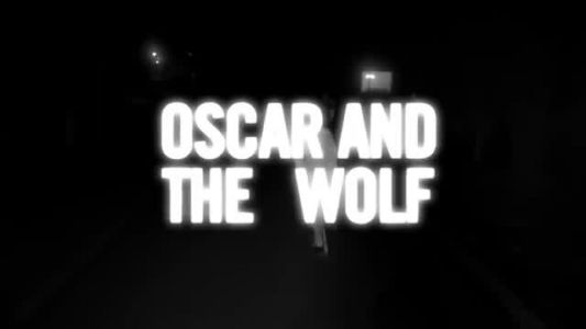 Oscar and the Wolf - Princes