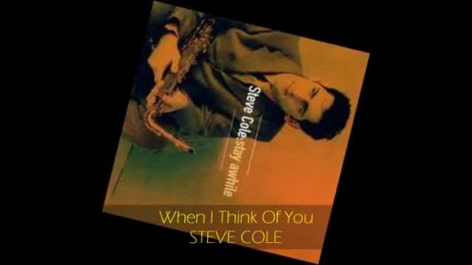 Steve Cole - When I Think of You