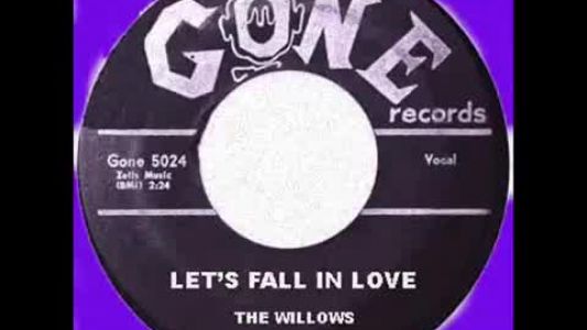 The Willows - Let’s Fall in Love