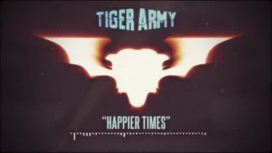 Tiger Army - Happier Times