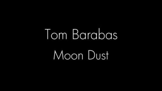 Tom Barabas - Moon Dust