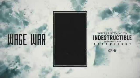 Wage War - Indestructible