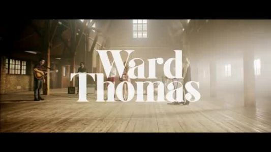 Ward Thomas - Carry You Home